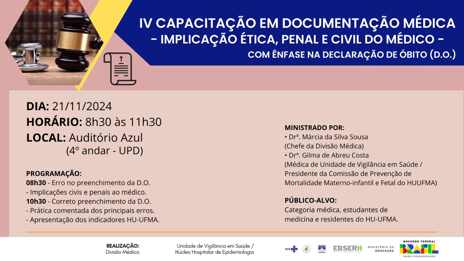 IV Capacitação em Documentação Médica: implicação ética, penal e civil do médico com ênfase na declaração de óbito (D.O) 